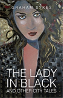 The Lady In Black and other City Tales