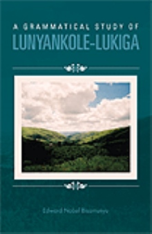 A Grammatical Study of Lunyankole-Lukiga