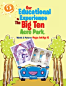 Our Educational Experience In The Big Ten Acre Park