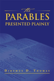 The Parables Presented Plainly