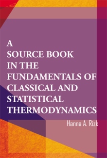 A Source Book in the Fundamentals of Classical and Statistical Thermodynamics