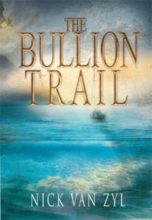 The Bullion Trail