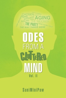 Odes from a Cluttered Mind Vol. II