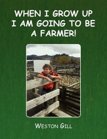 WHEN I GROW UP I AM GOING TO BE A FARMER!