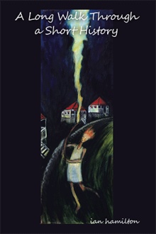 A LONG WALK THROUGH A SHORT HISTORY