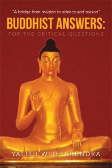 Buddhist Answers: For the Critical Questions