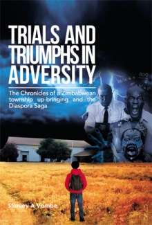 TRIALS AND TRIUMPHS IN ADVERSITY