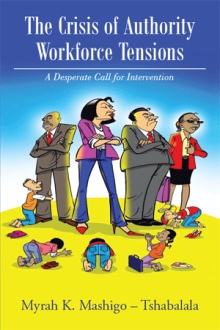 The Crisis of Authority – Workforce Tensions