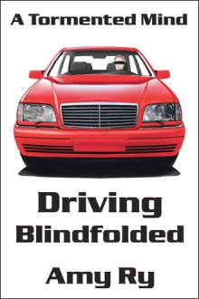 Driving Blindfolded