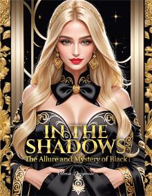 In the Shadows: The Allure and Mystery of Black