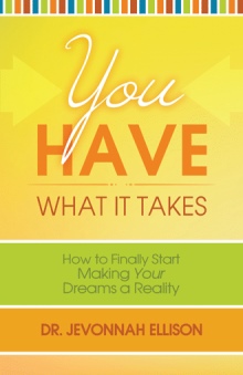 You Have What it Takes