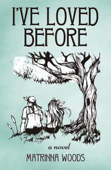 I’ve Loved Before