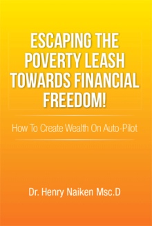 Escaping The Poverty Leash Towards Financial Freedom!