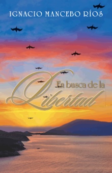 EN BUSCA DE LA LIBERTAD