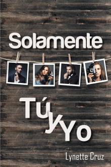 Solamente tú  y yo