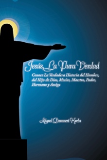 JESÚS, LA PURA VERDAD