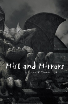 Mist and Mirrors