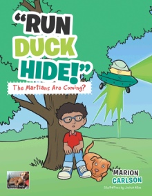 “Run duck hide!” The Martians Are Coming?