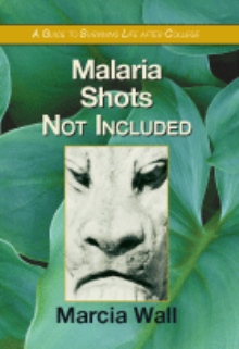 Malaria Shots Not Included