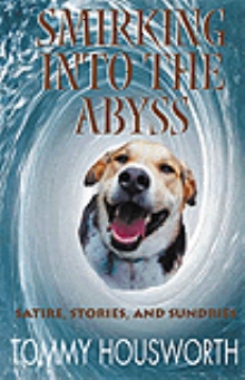 Smirking Into The Abyss