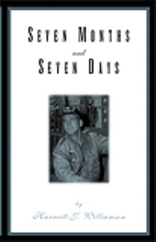 Seven Months and Seven Days