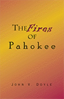 The Fires of Pahokee
