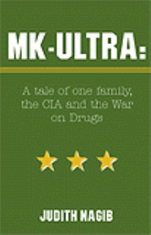 MK-ULTRA: A tale of one family, the CIA and the War on Drugs