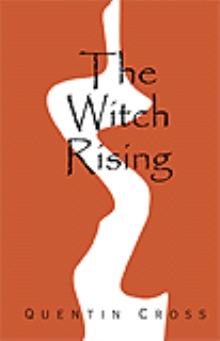 The Witch Rising