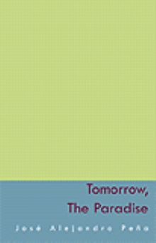 Tomorrow, The Paradise