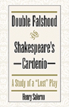 Double Falshood and Shakespeare's Cardenio