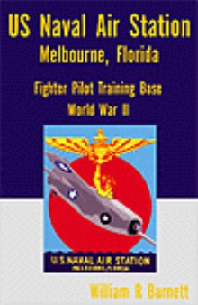 US Naval Air Station, Melbourne Florida, World War II