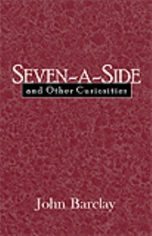 Seven-a-Side and Other Curiosities