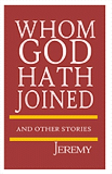 WHOM GOD HATH JOINED