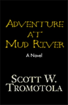 Adventure at Mud River
