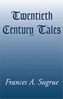 Twentieth Century Tales