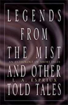 Legends from the Mist and Other Told Tales