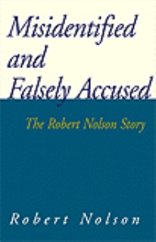 Misidentified and Falsely Accused