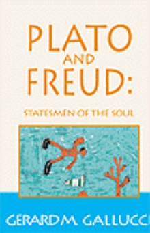 Plato and Freud: Statesmen of the Soul