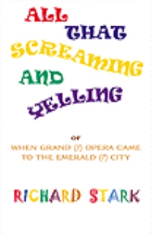 ALL FTHAT SCREAMING AND YELLING, OR,