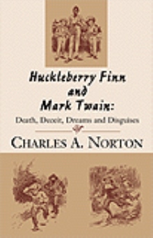 Huckleberry Finn and Mark Twain: