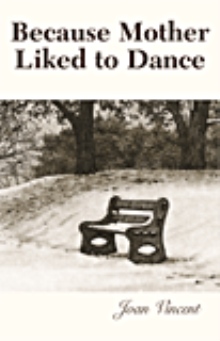 Because Mother Liked to Dance