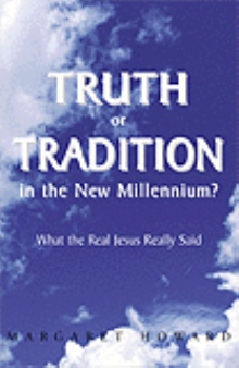 Truth or Tradition in the New Millennium?