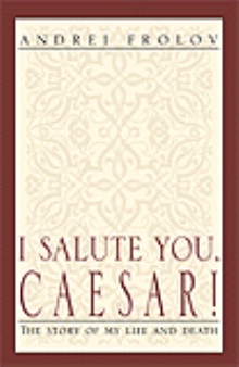 I Salute You, Caesar!