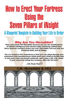 How to Erect Your Fortress Using the Seven Pillars of iNsight