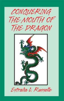 Conquering the Mouth of the Dragon