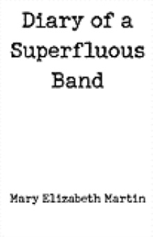 Diary of a Superfluous Band
