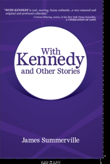 With Kennedy and Other Stories