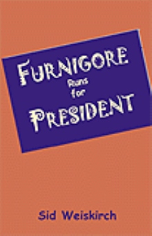 Furnigore Runs for President