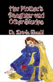 Her Mother's Daughter and Other Stories