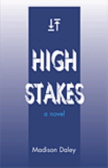 High Stakes